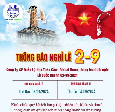 Công Ty CP Quản Lý Nhà Toàn Cầu- Global Home thông báo lịch nghỉ Lễ Quốc Khánh 02/09/2024